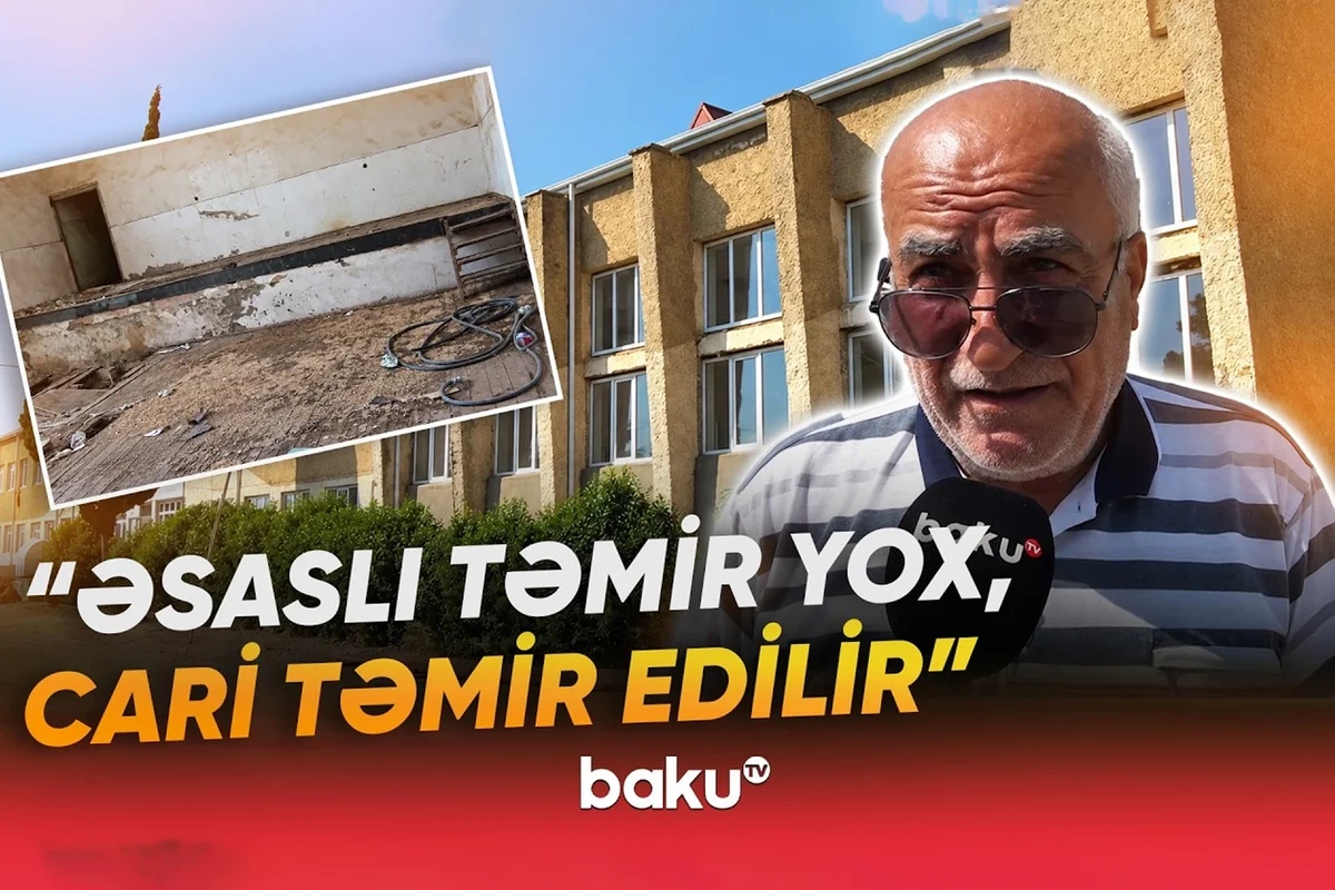 46 ildən sonra təmir edilən məktəbdə narazılıq: 