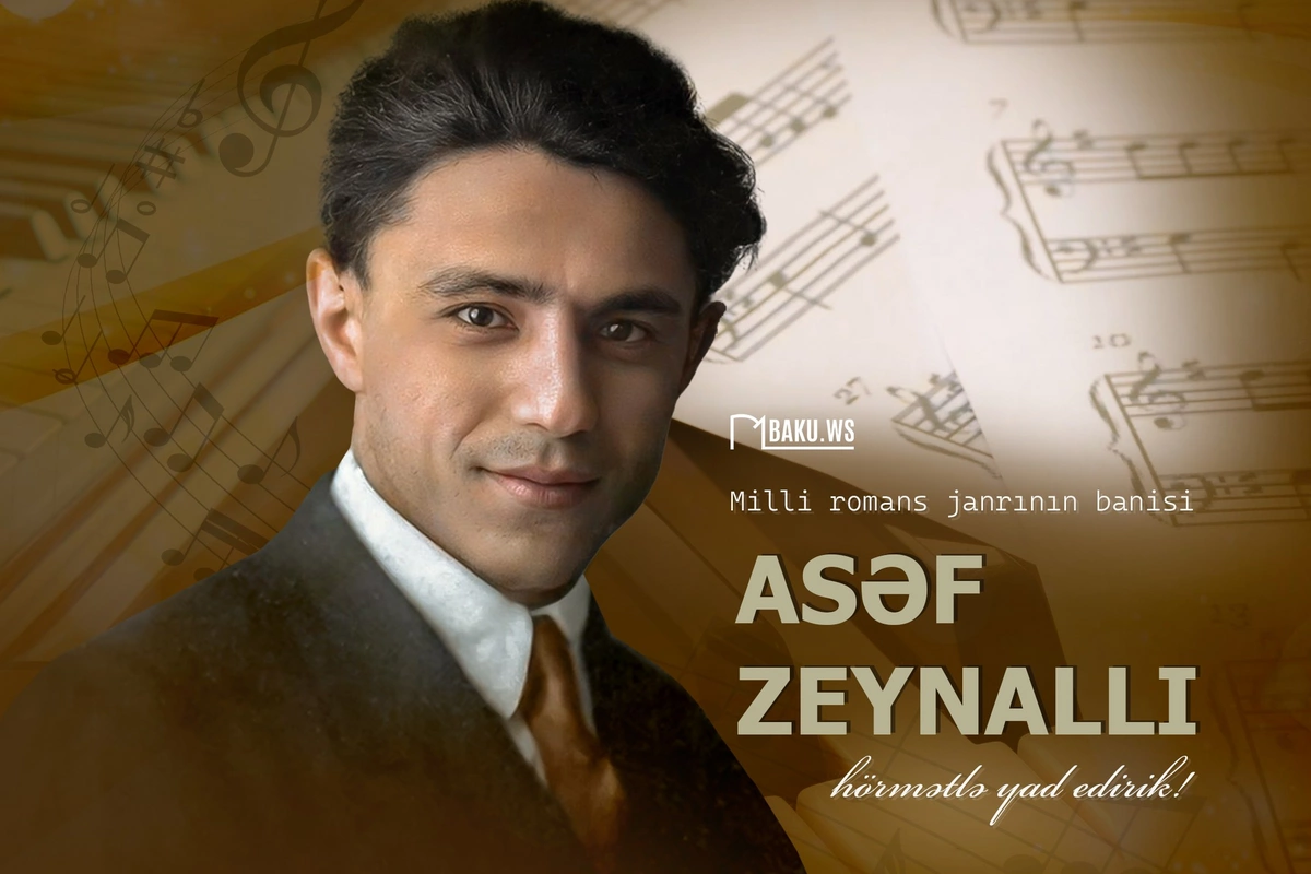Azərbaycan musiqi tarixində misilsiz iz qoyan bəstəkar Asəf Zeynallının vəfatından 93 il ötür