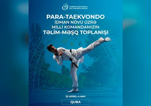 Azərbaycan parataekvondoçuları Qubada hazırlıq keçəcəklər