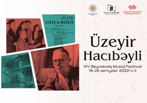 Azərbaycanda 14 ölkənin iştirakı ilə Üzeyir Hacıbəyli Klassik Musiqi Festivalı keçiriləcək
