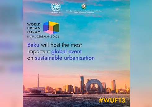 Bakı 2026-cı ildə Ümumdünya Şəhərsalma Forumuna ev sahibliyi edəcək