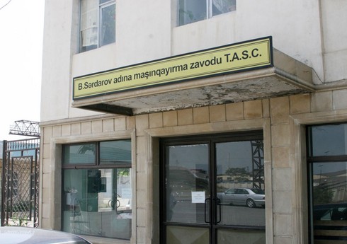 “Bünyad Sərdarov adına Maşınqayırma Zavodu” özəlləşdirilib