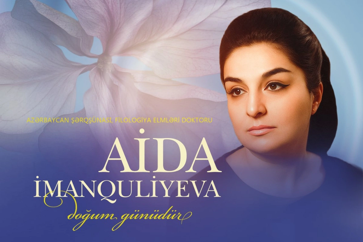 Bu gün Aida İmanquliyevanın doğum günüdür Bu gün Aida İmanquliyevanın doğum günüdür