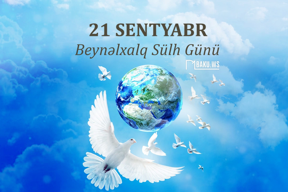Bu gün Beynəlxalq Sülh günüdür