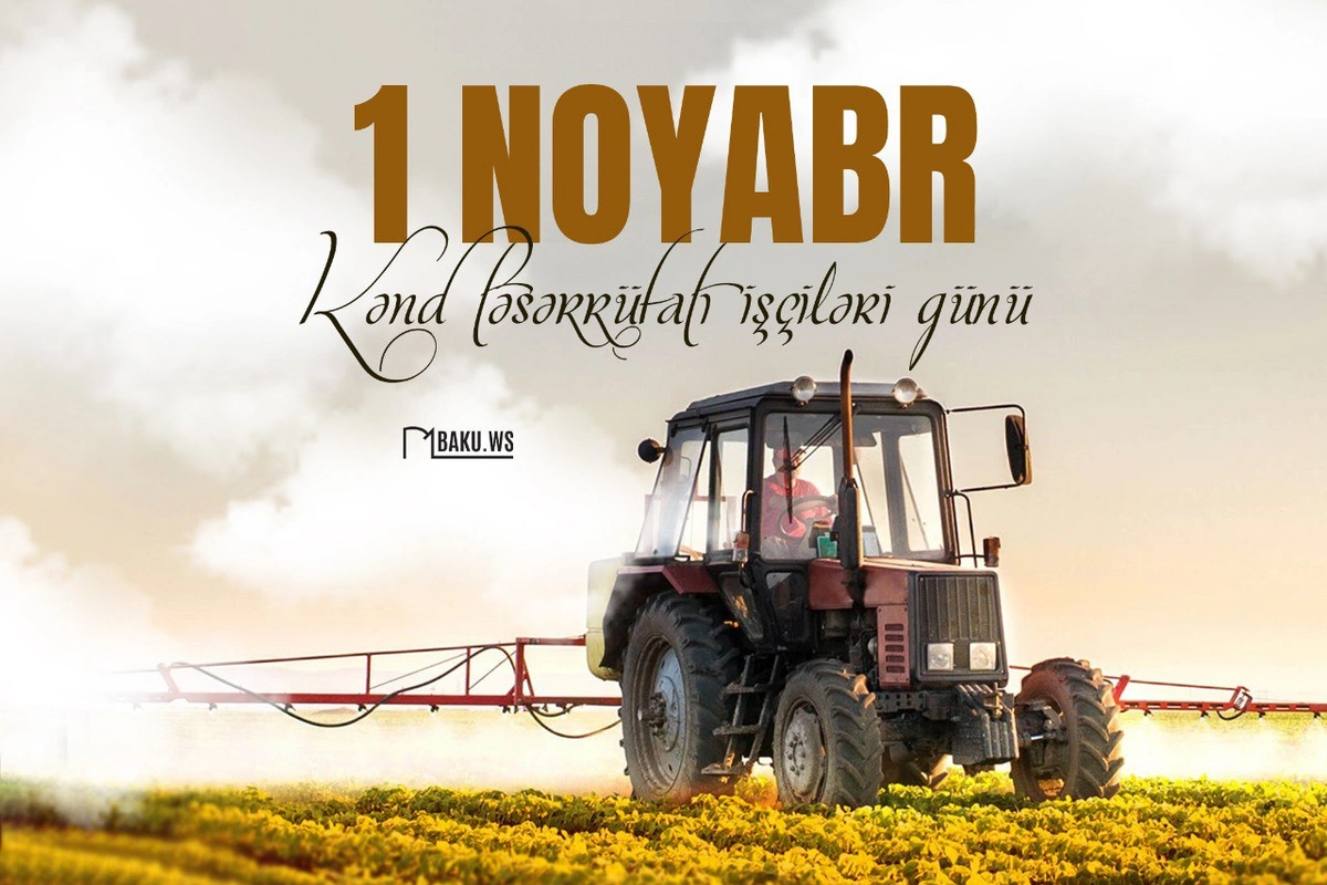 Bu gün Kənd Təsərrüfatı İşçilərinin peşə bayramı günüdür Bu gün Kənd Təsərrüfatı İşçilərinin peşə bayramı günüdür