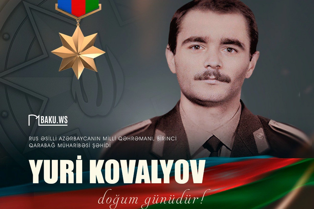 Bu gün şəhid Yuri Kovalyovun doğum günüdür