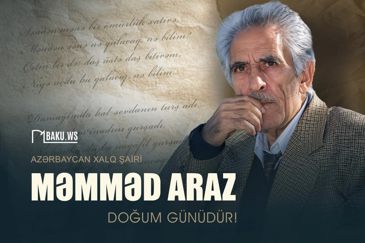 Bu gün Xalq şairi Məmməd Arazın doğum günüdür