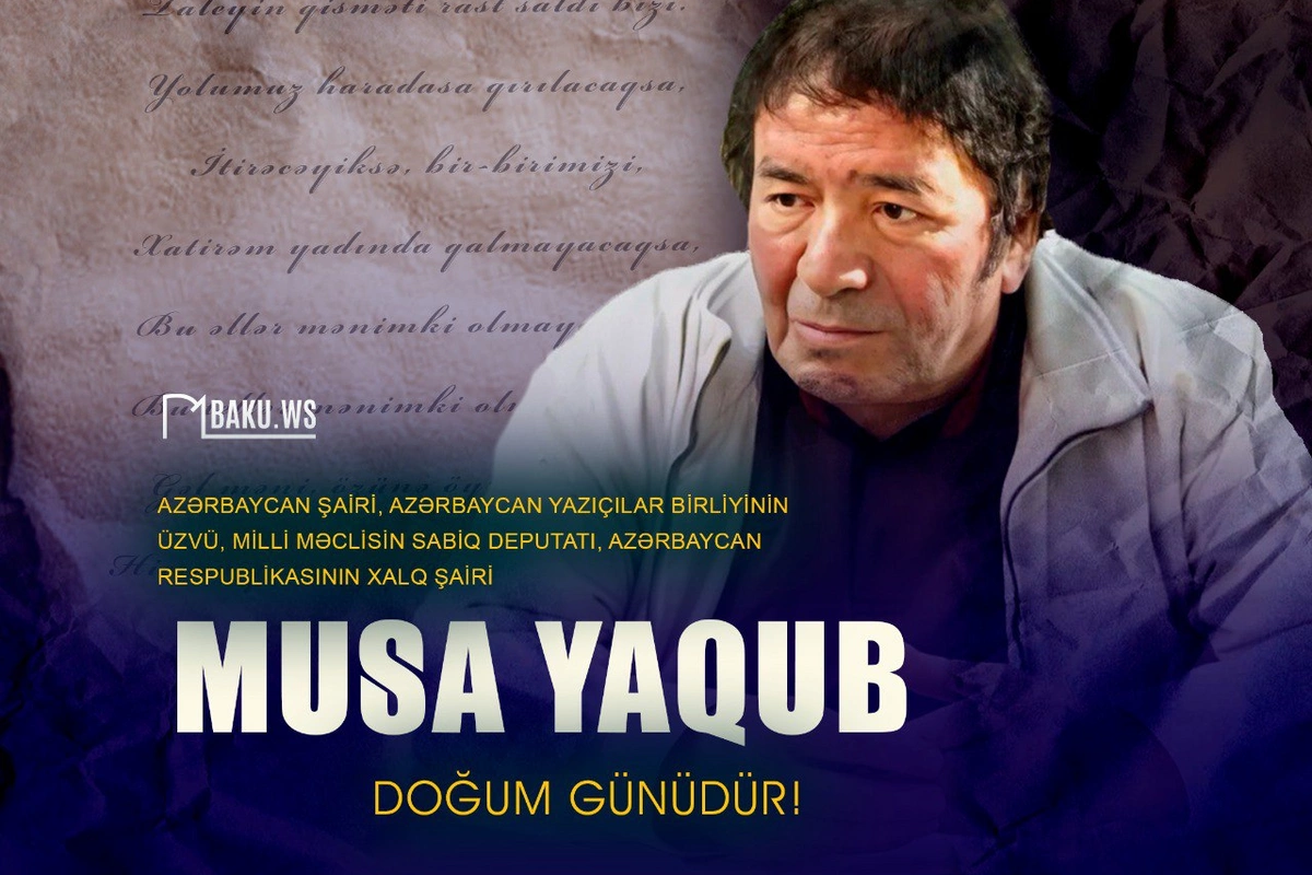 Bu gün Xalq şairi Musa Yaqubun doğum günüdür Bu gün Xalq şairi Musa Yaqubun doğum günüdür