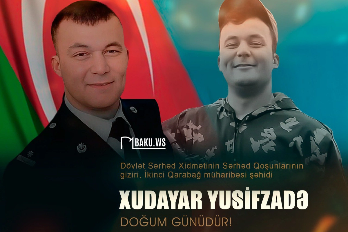 Bu gün Xudayar Yusifzadənin doğum günüdür