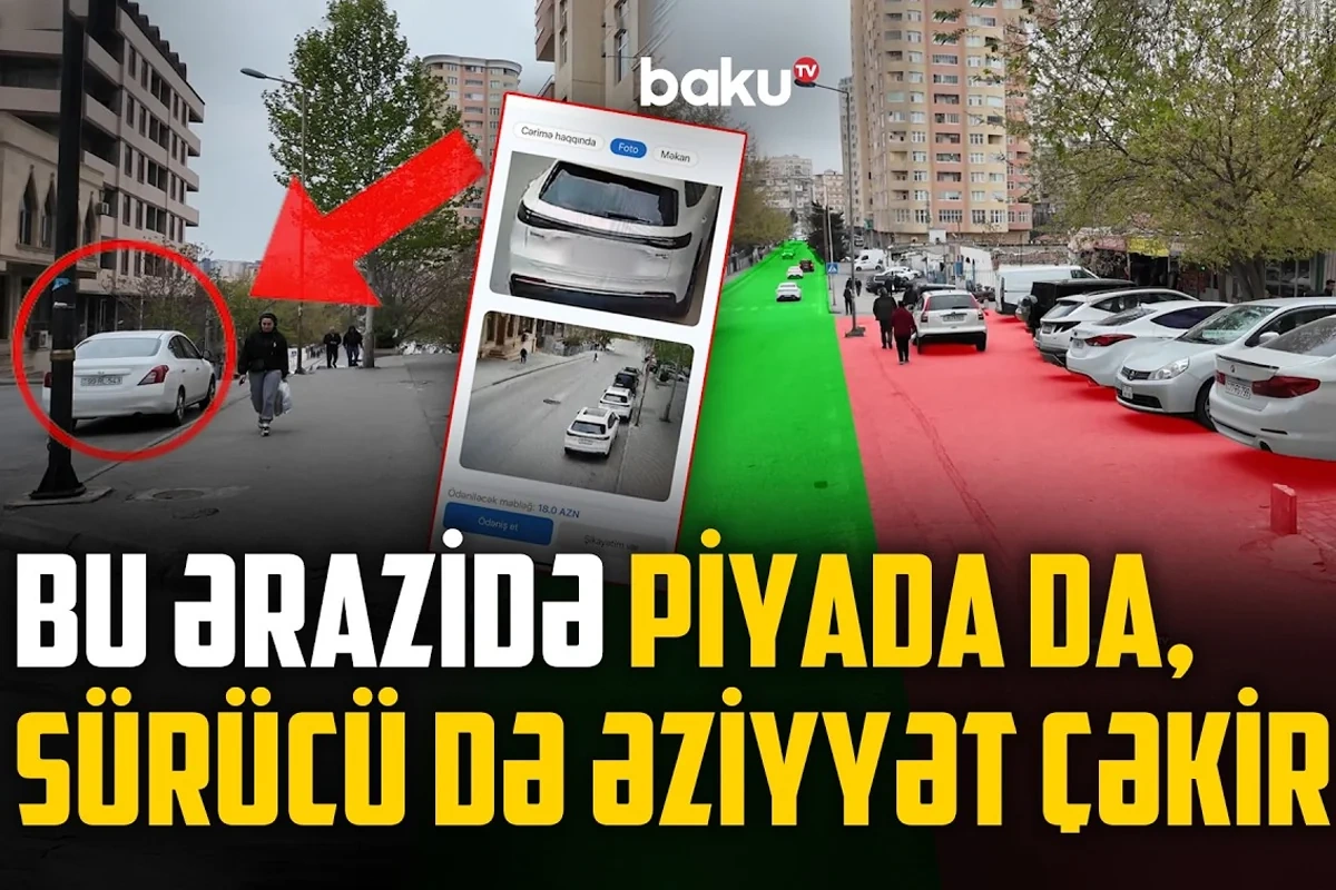 Burada maşın saxlamaq da, hərəkət etmək də müşkülə çevrilib - NECƏ OLMALIDIR?