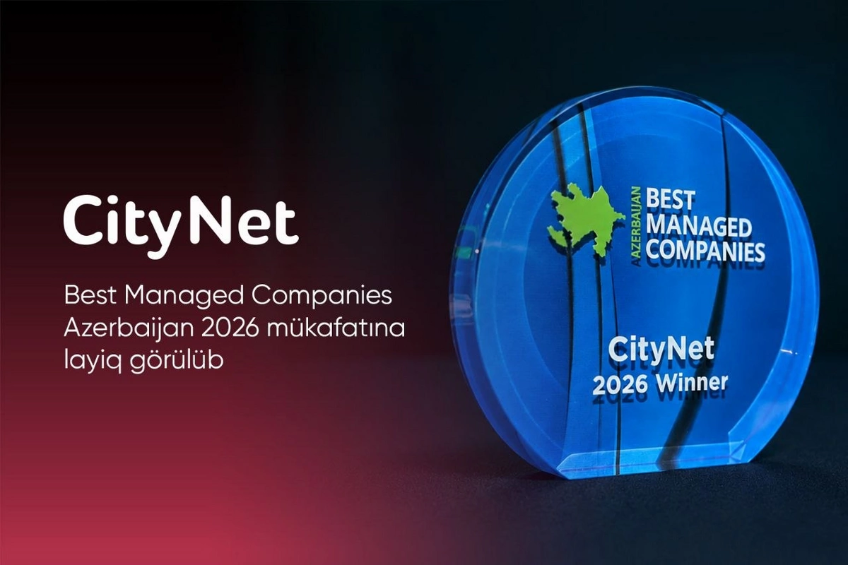 CityNet Best Managed Companies Azerbaijan 2026 mükafatına layiq görülüb CityNet Best Managed Companies Azerbaijan 2026 mükafatına layiq görülüb