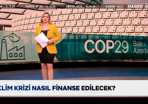 COP29-da iqlim hədəflərinin qarşısındakı maneələr Türkiyə mətbuatında