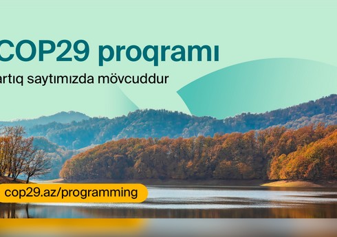 COP29 proqramının təfərrüatları açıqlanıb