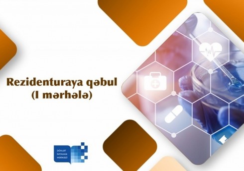 DİM rezidenturaya qəbul imtahanı keçirir