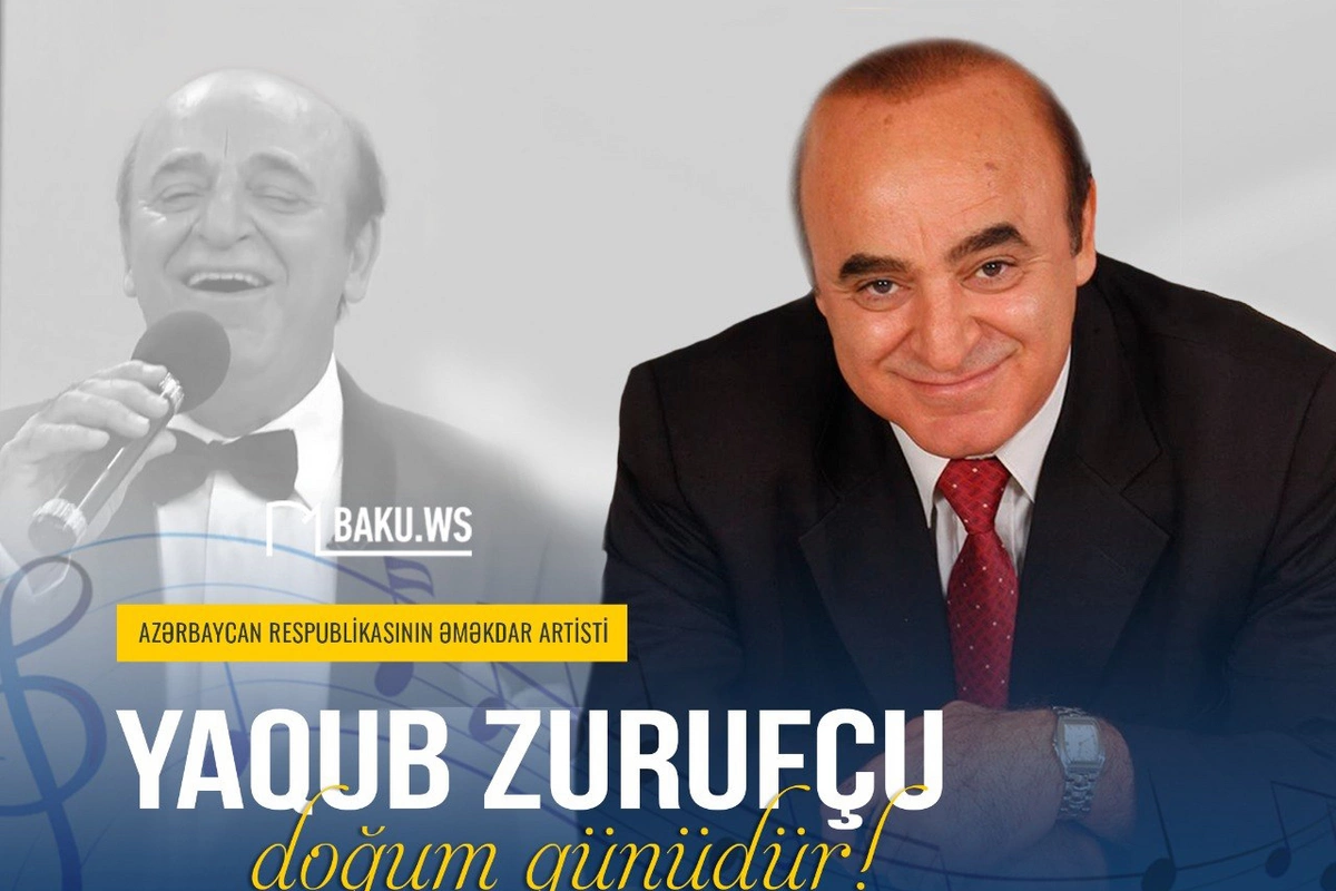 Əməkdar artist Yaqub Zurufçunun doğum günüdür Əməkdar artist Yaqub Zurufçunun doğum günüdür