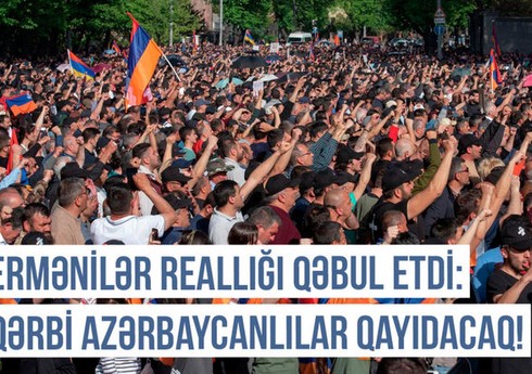 Erməni politoloqlar: “Qərbi azərbaycanlılar qayıdacaq, Zəngəzur Ermənistandan ayrılacaq”