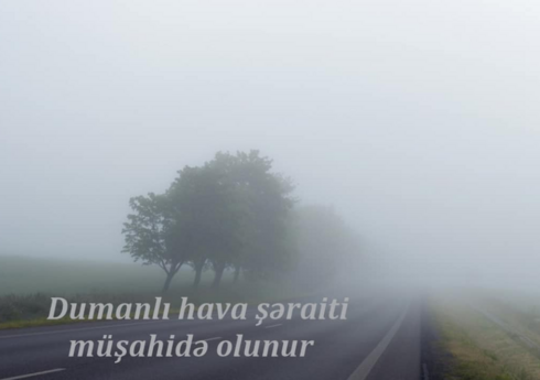 ETSN: Bakı, Abşeronda və bölgələrdəki dumanlı hava şəraiti martın 25-dək davam edəcək