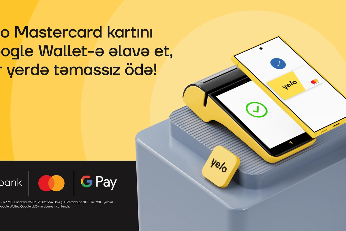 Google Pay artıq Yelo Mastercard istifadəçiləri üçün aktivdir!