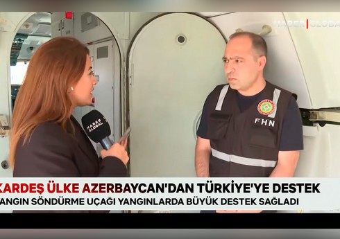 “Haber Global”: Azərbaycan meşə yanğınlarına qarşı mübarizədə Türkiyəyə böyük dəstək verir