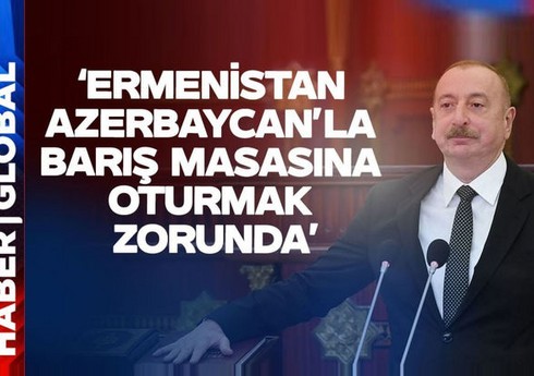 Haber Global: Ermənistan Azərbaycanla sülh masasına oturmağa məcburdur