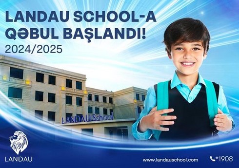 “LANDAU School”a qəbul başladı: Bu dəfə bir sıra yeniliklərlə! - VİDEO