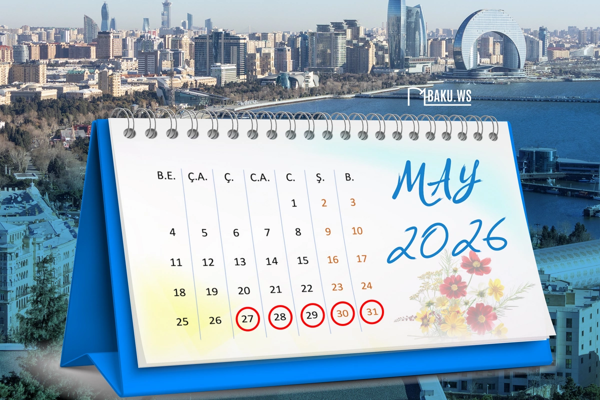 Mayın sonunda ardıcıl 5 gün iş olmayacaq