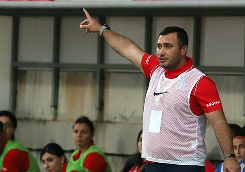 Qadınlardan ibarət Azərbaycan millisinin baş məşqçisi: 