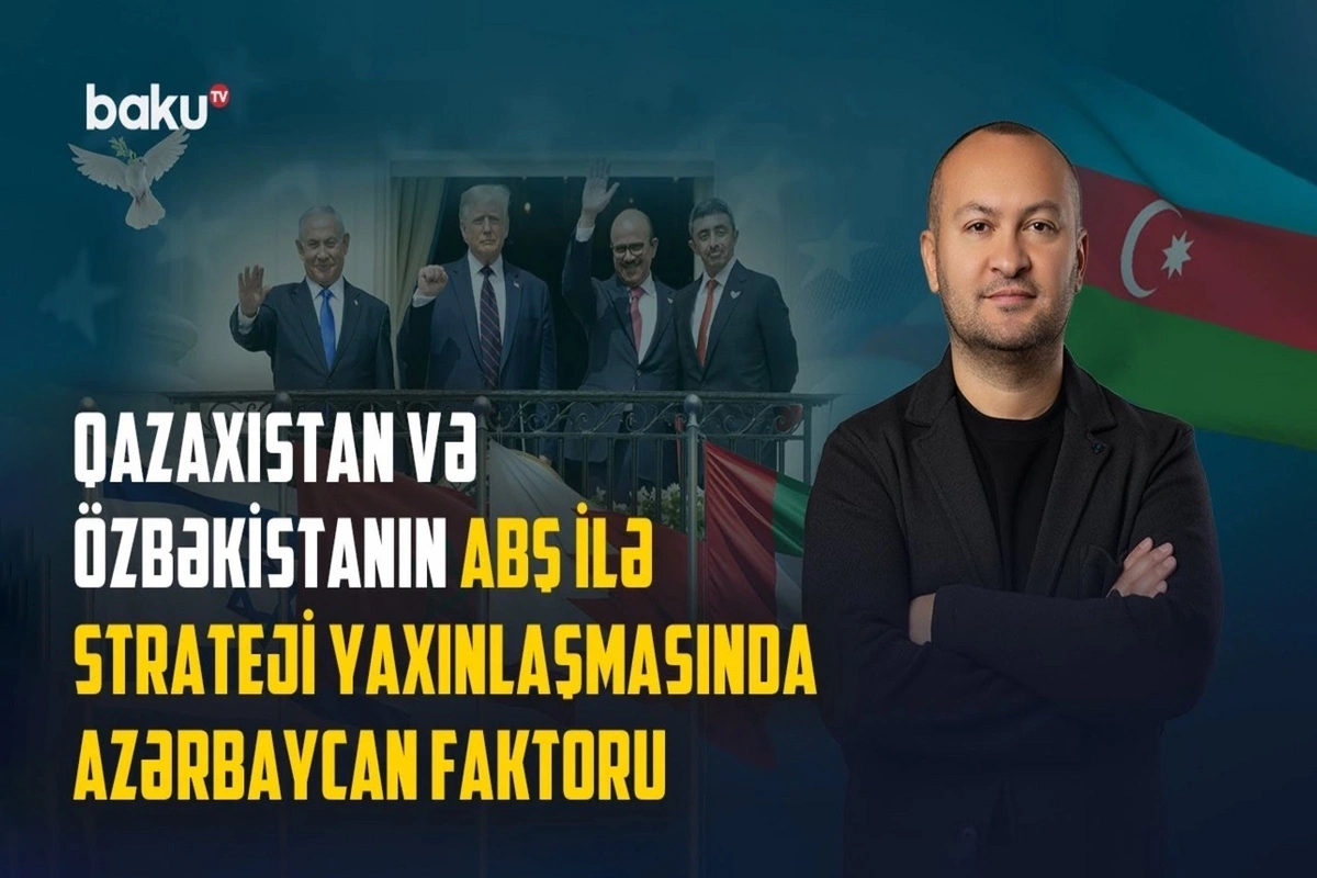 Qazaxıstan və Özbəkistanın ABŞ ilə strateji yaxınlaşmasında Azərbaycan faktoru
