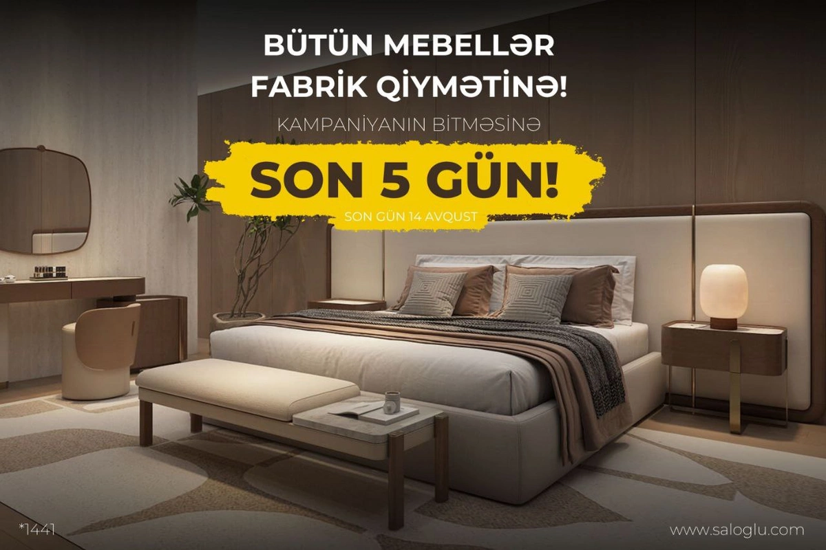 SALOĞLU-da fabrik qiymətinə kampaniyasının son 5 günü