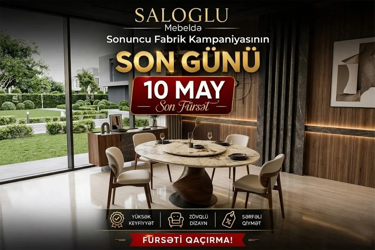 SALOGLU Mebel-də sonuncu fabrik kampaniyasının son tarixi açıqlandı