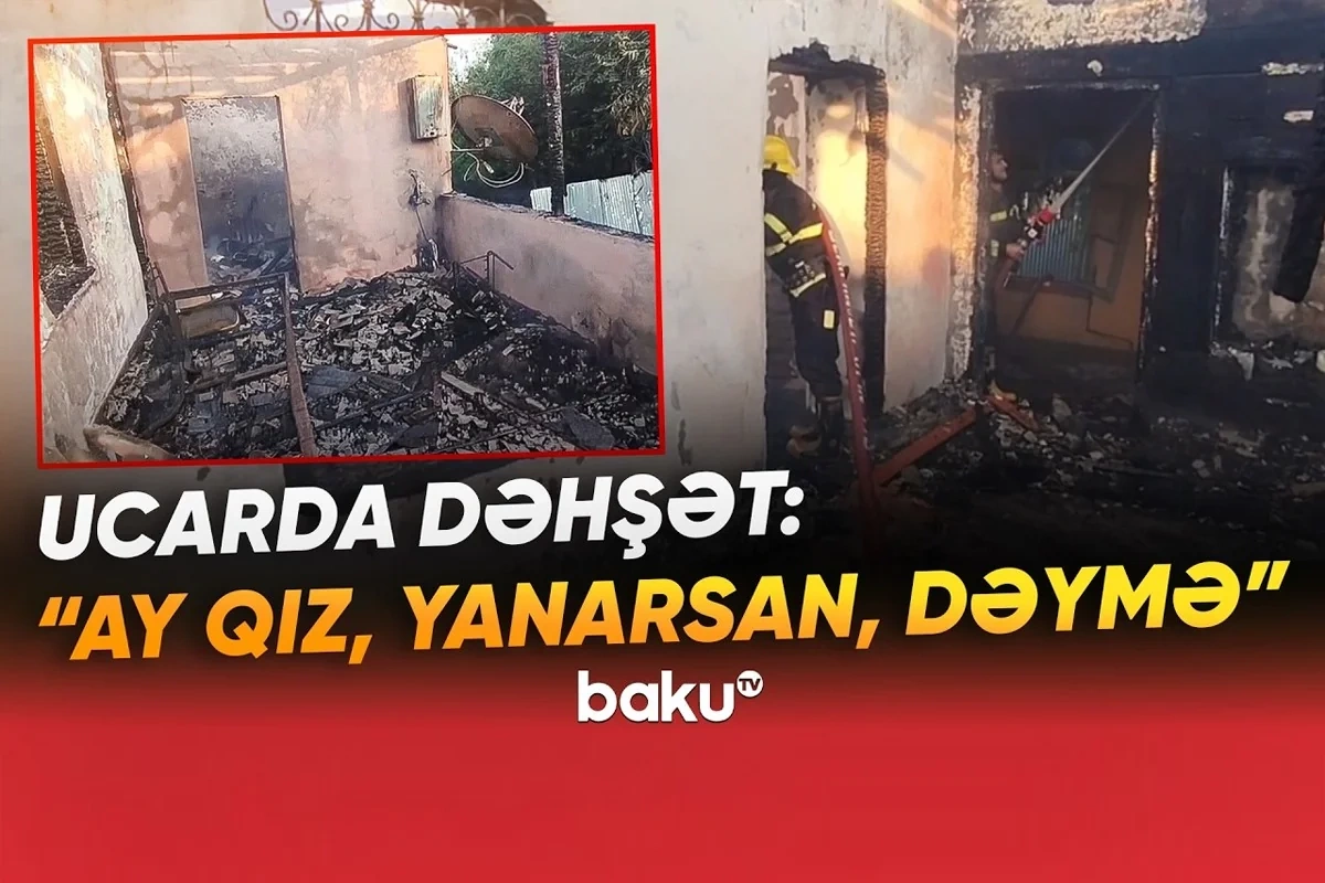 Ucarda ev yanıb kül oldu Ucarda ev yanıb kül oldu
