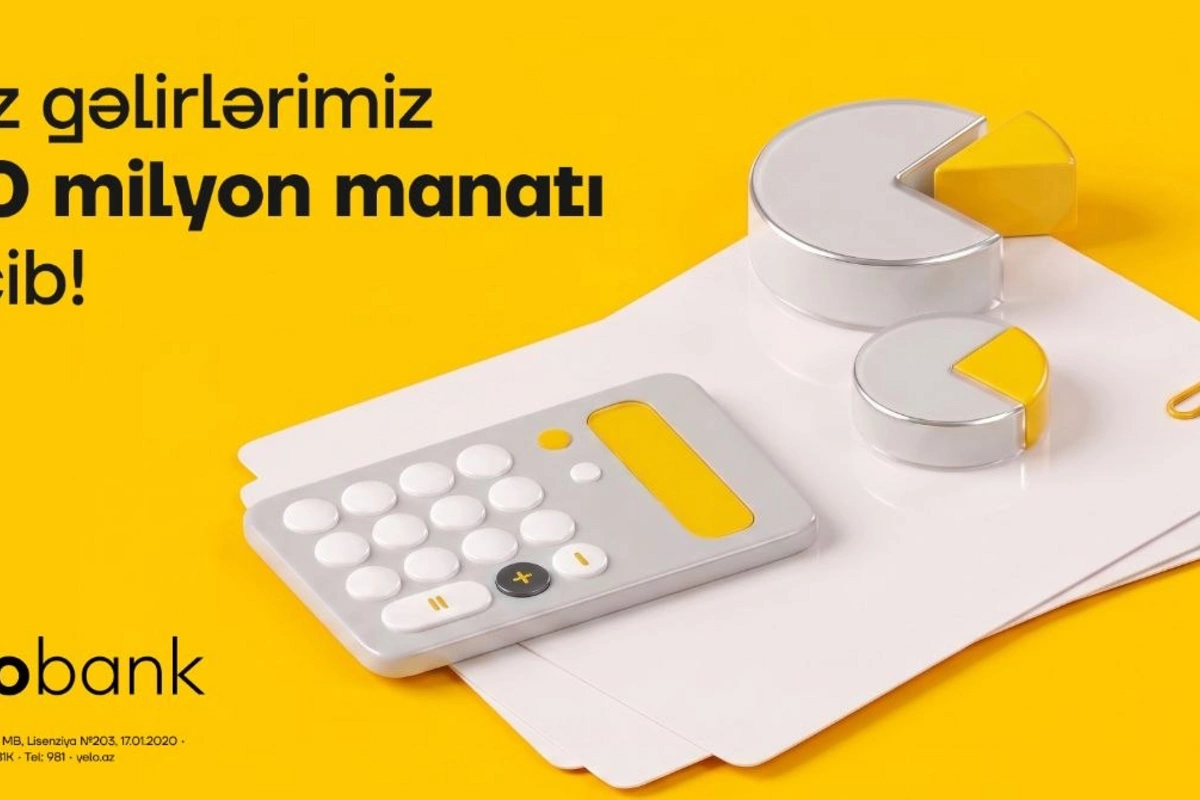 Yelo Bank ili 100 milyon manatdan çox faiz gəliri ilə yarıladı Yelo Bank ili 100 milyon manatdan çox faiz gəliri ilə yarıladı