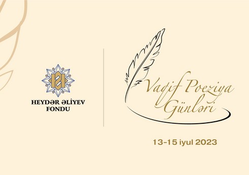 İyulun 13-15-də Vaqif Poeziya Günləri keçiriləcək